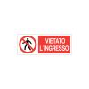 Cartello segnaletico VIETATO L'INGRESSO