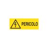 Cartello segnaletico PERICOLO